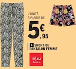 Short ou pantalon Femme - TISSIAIA BASCIS - E.Leclerc à Vitry-sur-Seine Short ou pantalon Femme - TISSIAIA BASCIS en promo chez E.Leclerc Vitry-sur-Seine à 5,95 €