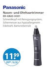 Nasen- und Ohrhaartrimmer ER-GN33-H301 im Angebot bei V-Markt in München Nasen- und Ohrhaartrimmer ER-GN33-H301 Angebote von Panasonic bei V-Markt München für 11,99 €