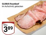 Aktuelles Roastbeef Angebot bei GLOBUS in Oberhausen ab 3,89 €