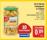 Aktuelles Champignons in Scheiben Angebot bei Marktkauf in Leipzig ab 0,89 €