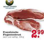 Französische Flugentenbrust von Bruno Siebert Volailles im aktuellen E center Prospekt für 2,99 €