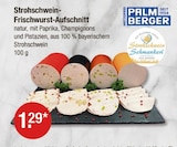 Strohschwein-Frischwurst-Aufschnitt im V-Markt Prospekt zum Preis von 1,29 €