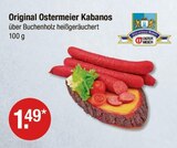 Original Ostermeier Kabanos von Ostermeier im aktuellen V-Markt Prospekt für 1,49 €