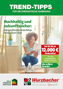 Wurzbacher Prospekt Trend-Tipps für die energetische Sanierung mit 9 Seiten