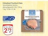 Thunfisch Filets Angebote von Followfood bei GLOBUS Krefeld für 2,79 €