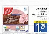 Delikatess Hinterkochschinken von Gut & Günstig im aktuellen EDEKA Prospekt für 1,29 €