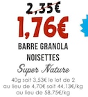 Barre granola noisettes - SUPER NATURE en promo chez Naturalia Barre granola noisettes - SUPER NATURE dans le catalogue Naturalia