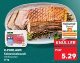 Schweinebauch im Angebot bei Kaufland in Bochum Schweinebauch Angebote von K-PURLAND bei Kaufland Bochum für 5,29 €