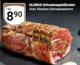 Aktuelle Schweinefleisch Angebote bei GLOBUS in Koblenz Aktuelles Schweinespießbraten Angebot bei GLOBUS in Koblenz ab 8,90 €