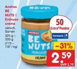 BE NUTS! Erdnusscreme im Netto Marken-Discount Prospekt BE NUTS! Erdnusscreme von Andros im aktuellen Netto Marken-Discount Prospekt für 2,59 €