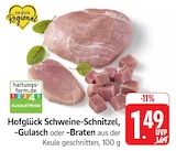 Schweine-Schnitzel im Angebot bei EDEKA in Stuttgart Schweine-Schnitzel Angebote von Hofglück bei EDEKA Stuttgart für 1,49 €