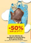 Promo -50% SUR LE 2ÈME Sur une sélection de moulages en chocolat 300 g de la gamme Révillon à  dans le catalogue Bi1 à Bouvent