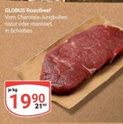 Aktuelles Roastbeef Angebot bei GLOBUS in Halle (Saale) ab 19,90 €