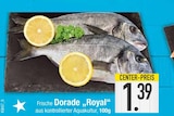 Frische Dorade „Royal“ von  im aktuellen EDEKA Prospekt für 1,39 €