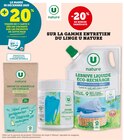 Promo -20% de remise immédiate sur la gamme entretien du linge U NATURE à  dans le catalogue U Express à Idron
