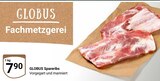 Aktuelles Spareribs Angebot bei GLOBUS in Duisburg ab 7,90 €