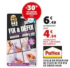 Promo Colle de fixation Fix et Defix 44gr à 4,54 € dans le catalogue Super U à Marguerittes