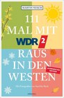 111 Mal mit WDR 2 raus in den Westen, Band 3 bei Thalia im Hamburg Prospekt für 18,00 €