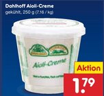 Hautpflegeprodukte im Netto Marken-Discount Prospekt Aioli-Creme von Dahlhoff im aktuellen Netto Marken-Discount Prospekt für 1,79 €
