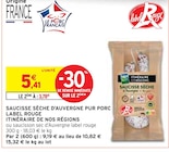 Saucisse sèche d'Auvergne pur porc Label Rouge - Itinéraire de nos régions dans le catalogue Intermarché