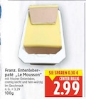 Franz. Entenleberpaté 'Le Mousson' für 2,99 € bei E center im Angebot Franz. Entenleberpaté 'Le Mousson' im aktuellen E center Prospekt