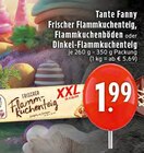 Frischer Flammkuchenteig Angebote von Tante Fanny bei EDEKA Troisdorf für 1,99 €