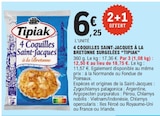 4 Coquilles Saint-Jacques à la Bretonne Surgelées - Tipiak - E.Leclerc à Créteil 4 Coquilles Saint-Jacques à la Bretonne Surgelées - Tipiak en promo chez E.Leclerc Créteil à 6,25 €