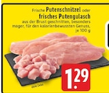 Putenschnitzel im Angebot bei E center in Oberhausen Putenschnitzel Angebote bei E center Oberhausen für 1,29 €