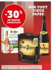 -30% de remise immédiate sur tout vieux papes à Super U dans Châtillon-en-Dunois -30% de remise immédiate sur tout vieux papes à Super U dans Châtillon-en-Dunois