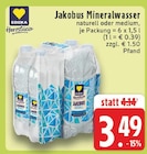 EDEKA Xanten - Jakobus Mineralwasser Angebot im Prospekt Jakobus Mineralwasser bei EDEKA im Xanten Prospekt für 3,49 €