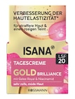 Gold Brilliance Tages- oder Nachtcreme von Isana im aktuellen Rossmann Prospekt für 5,60 €
