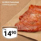 Aktuelles Putensteak Angebot bei GLOBUS in Halle (Saale) ab 14,90 €