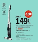 Aspirateur balai sans fil - Bosch en promo chez E.Leclerc Fontenay-sous-Bois à 149,99 €