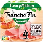 Le tranché fin dégustation - FLEURY MICHON dans le catalogue Colruyt