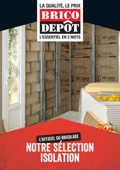 Catalogue Brico Dépôt à Annemasse cette semaine, valable du 04/07/2022 au 31/12/2022 Prospectus Brico Dépôt à Annemasse, "Notre sélection isolation", 1 page de promos valables du 04/07/2022 au 31/12/2022