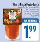 Viva la Pasta Pasta-Sauce im EDEKA Prospekt Viva la Pasta Pasta-Sauce von EDEKA im aktuellen EDEKA Prospekt für 1,99 €