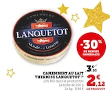 Camembert au lait thermisé - Lanquetot en promo chez Super U Camembert au lait thermisé - Lanquetot dans le catalogue Super U