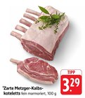 Aktuelles Zarte Metzger-Kalbs-Koteletts Angebot bei E center in Freiburg (Breisgau) ab 3,29 €
