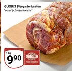 Aktuelle Braten Angebote bei GLOBUS in Siegen (Universitätsstadt) Aktuelles Biergartenbraten Angebot bei GLOBUS in Siegen (Universitätsstadt) ab 9,90 €