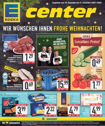 EDEKA Prospekt für Ingolstadt mit 24 Seiten EDEKA Prospekt für Ingolstadt: "WIR WÜNSCHEN IHNEN FROHE WEIHNACHTEN!", 24 Seiten, 16.12.2024 - 21.12.2024