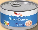 Thon Albacore au Naturel - NETTO en promo chez Netto Charenton-le-Pont à 1,59 €