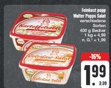 Walter Popps Salat im EDEKA Prospekt Walter Popps Salat von Feinkost popp im aktuellen EDEKA Prospekt für 1,99 €