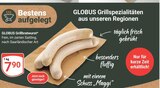 Grillbratwurst im Angebot bei GLOBUS in Altenburg Grillbratwurst Angebote von GLOBUS bei GLOBUS Altenburg für 7,90 €