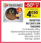 Dosettes de café L'OR - Tassimo en promo chez Supeco Versailles à 4,50 €