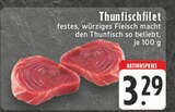 Thunfischfilet im Angebot bei E center in Köln Thunfischfilet Angebote bei E center Köln für 3,29 €