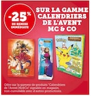 -25 % de remise immédiate sur la gamme Calendriers de l’Avent MC & Co - MC & CO - Super U à Marcq-en-Barœul -25 % de remise immédiate sur la gamme Calendriers de l’Avent MC & Co - MC & CO en promo chez Super U Marcq-en-Barœul