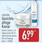 Gesichtspflege Kaviar von LACURA für 6,99 € bei ALDI Nord im Angebot Gesichtspflege Kaviar von LACURA im aktuellen ALDI Nord Prospekt