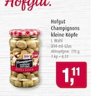 Champignons kleine Köpfe Angebote von Hofgut bei Markant Kiel für 1,11 €