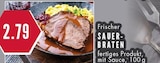Frischer Sauerbraten Angebote bei E center Gelsenkirchen für 2,79 €