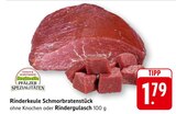 EDEKA Birkweiler - Rinderkeule Schmorbratenstück Angebot im Prospekt Rinderkeule Schmorbratenstück bei EDEKA im Birkweiler Prospekt für 1,79 €